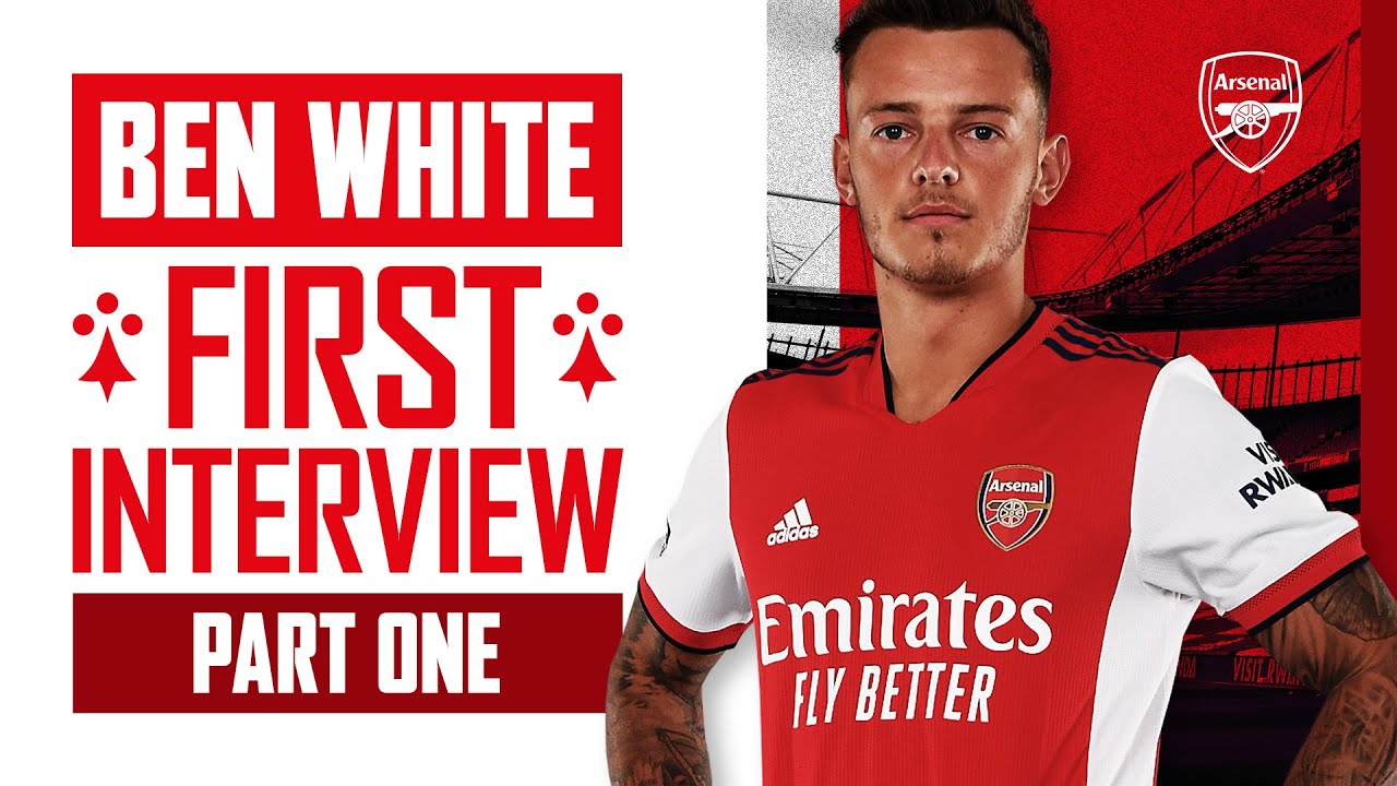 'I am buzzing to be here!' - Ben White's first interview as an Arsenal player