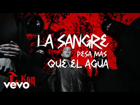 C-Kan - La sangre pesa mas que el agua (Video Oficial)