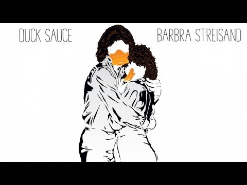 Duck Sauce - Barbra Streisand (Radio Edit)