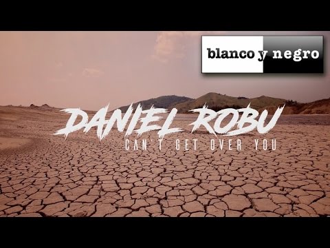 Daniel Robu - Can't Get Over You (Alex Nocera Remix) - (Official Video)