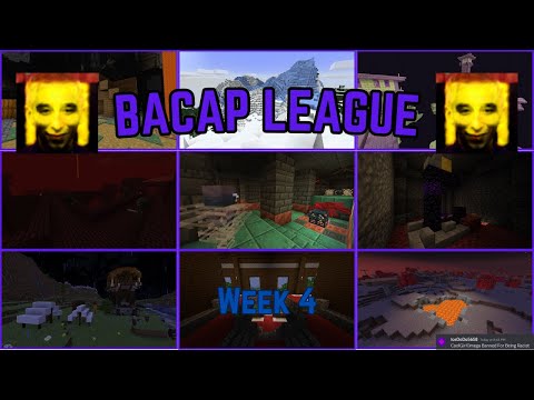 BACAP LEAGUE S1 [Week 4]