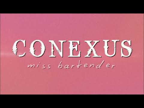 Conexus - Miss Bartender (Official Lyric Video)