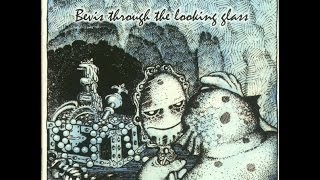 THE BEVIS FROND - DIE IS CAST - THROUGH THE LOOKING GLASS