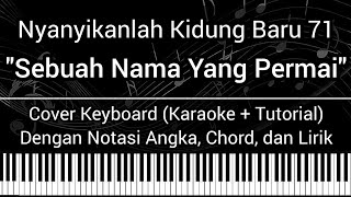 Download lagu NKB 71 - Sebuah Nama Yang Permai (Not Angka, Chord, Lirik) Cover Keyboard (Karaoke Tutorial) mp3 Download lagu NKB 71 - Sebuah Nama Yang Permai (Not Angka, Chord, Lirik) Cover Keyboard (Karaoke Tutorial) mp3