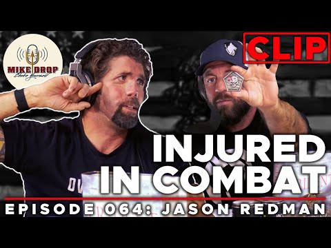 How Jason Redman Got Injured | Mike Drop CLIPS - Episode 64