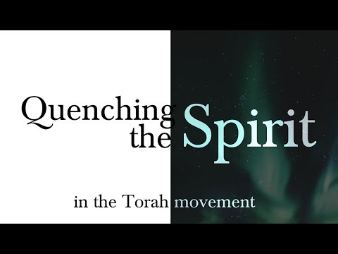 ╫ Quenching the Spirit in the Messianic Movement - A CALL
