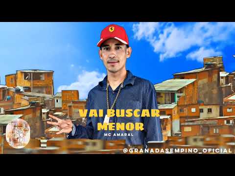 Mc Amaral Bm - Vai Buscar Menor (Dj Lm Original) 🏌️💣💥