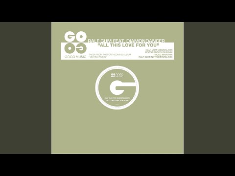 All This Love for You (feat. Diamondancer) (Ralf GUM Bonus Beat)