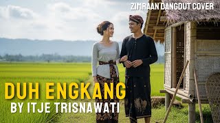 Download lagu DUH ENGKANG - ITJE TRISNAWATI (Cover by Zimraan Dangdut ) | Versi Dangdut Penuh Cinta& Rindu mp3 Download lagu DUH ENGKANG - ITJE TRISNAWATI (Cover by Zimraan Dangdut ) | Versi Dangdut Penuh Cinta& Rindu mp3