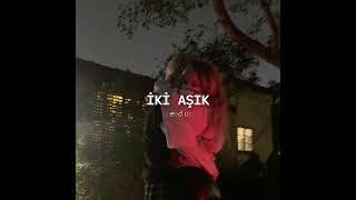 Ersay Üner - iki aşık (speed up/nightcore)