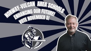 Norway-Vulcan Area Schools: Enhancing Our Future