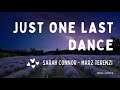🅰 Just One Last Dance | Sarah Connor & Marz Terenzi | Lyrics