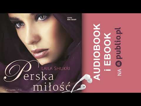Perska miłość. Laila Shukri. Audiobook PL