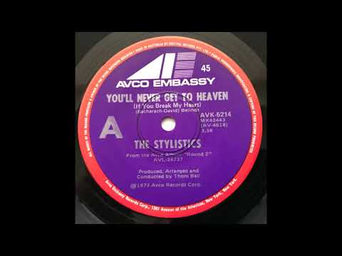 The Stylistics – You'll Never Get To Heaven (If You Break My Heart)(1973)