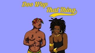 2Pac & Lauryn Hill - Doo Wop/That Thing (DJ Discretion Remix)