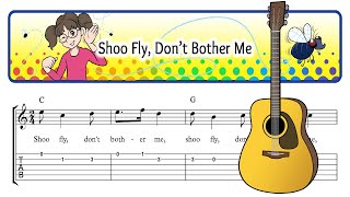 Shoo Fly, Don't Bother Me - Easy Children’s Guitar Sheet Music with TAB, Chords &amp; Lyrics