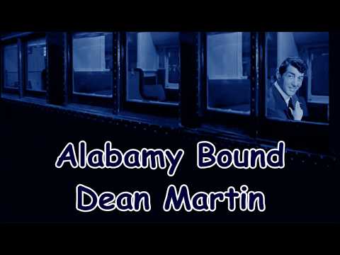 Alabamy Bound Dean Martin with Lyrics