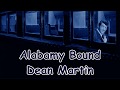 Alabamy Bound Dean Martin with Lyrics
