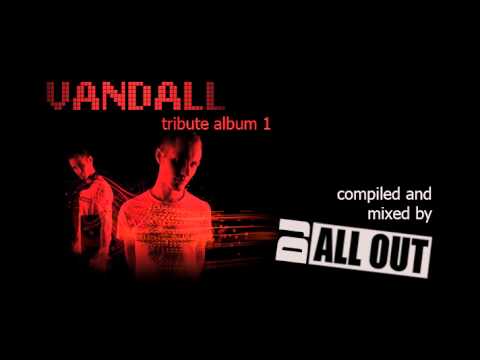 Vandall Tribute Mix 1 by DJ All Out