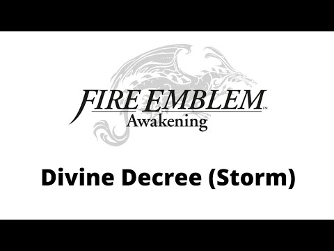 Divine Decree (Storm) - Fire Emblem Awakening OST