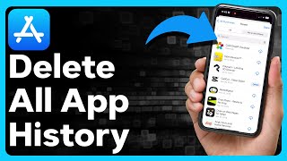How To Delete All App History On iPhone