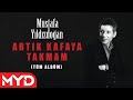 Mustafa Yıldızdoğan - Artık Kafaya Takmam - Tüm Albüm Dinle 2002 [ Resmi Video ]