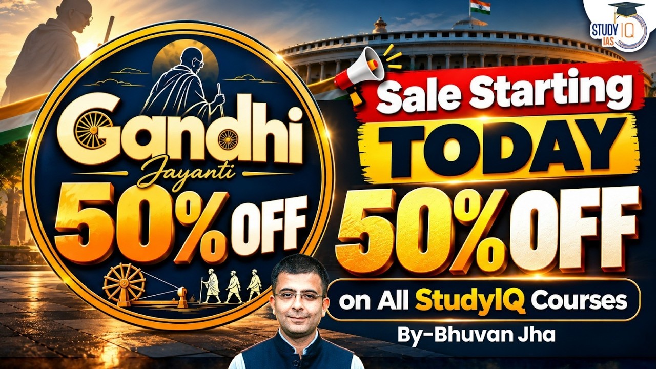 Celebrate Gandhi Jayanti with StudyIQ's Sale | Avail 50% Discounts on All UPSC Courses | StudyIQ IAS