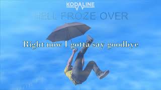 Kodaline - Hell Froze Over (Lyric video)