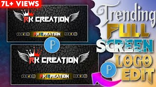 Download lagu Trending 4k fullscreen logo editing Pixellab | full screen logo Kaise edit karein #Mrrakesh #logo mp3