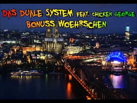 Das Duale System feat. Chicken George - Bonuss Wöhrschen