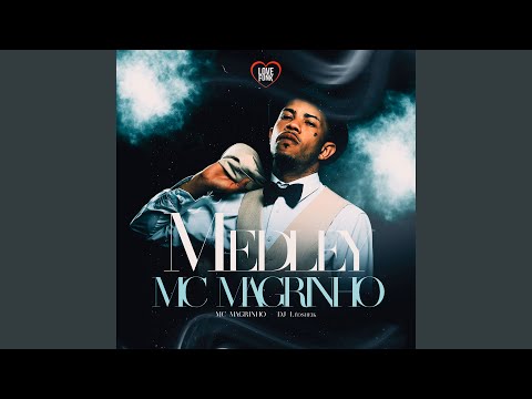 Medley Mc Magrinho
