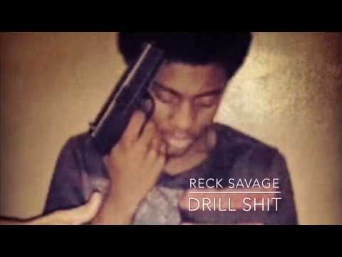 Reck Savage - Drill Shit (Audio)