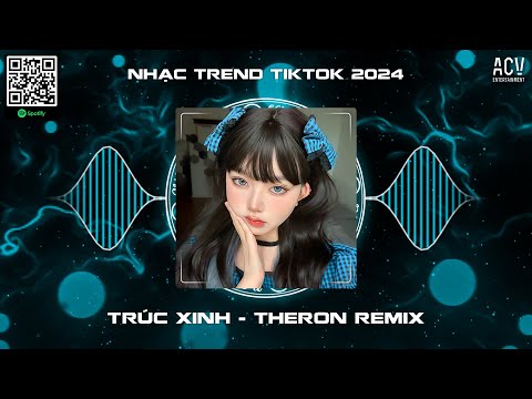 Trúc Xinh (Theron Remix) - Cớ Sao Người Nỡ Mang Đi Câu Chia Lìa Remix Hot TikTok | Nhạc Remix 2024