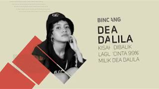 Rahasia di Balik Cinta &#39;99%&#39; Milik Dea Dalila