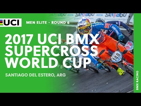 2017 UCI BMX Supercross World Cup - Santiago del Estero (ARG) / Round 6 Men