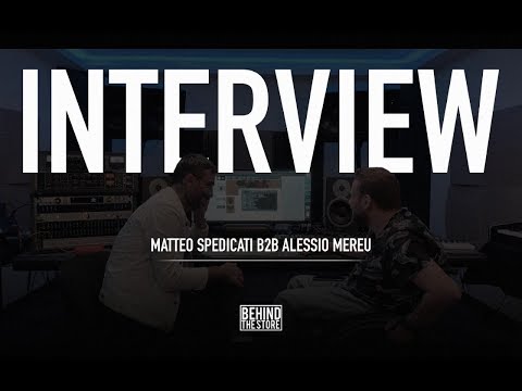 Matteo Spedicati e Alessio Mereu | Interview Behind the Store