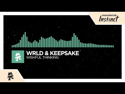 WRLD & Keepsake - Wishful Thinking (2018) [Monstercat Release]