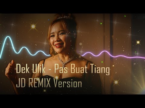 [DJ REMIX COVER VERSION] - Dek Ulik - Pas Buat Tiang Cover + Lirik Video