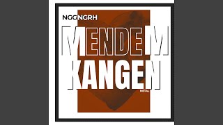 Download lagu Mendem Kangen mp3