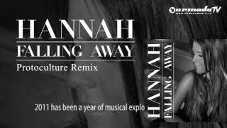 Hannah - Falling Away (Protoculture Remix)
