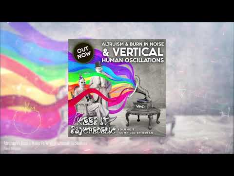 Altruism Vs Burn in Noise Vs Vertical - Human Oscillations