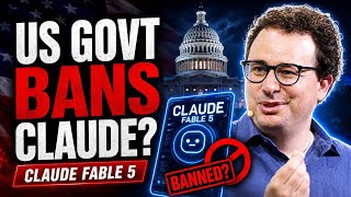 Why did the US government ban Claude Fable 5?