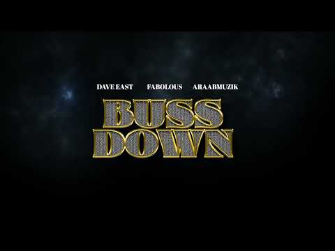 Dave East, Fabolous & araabMUZIK- BUSS DOWN (Visualizer)