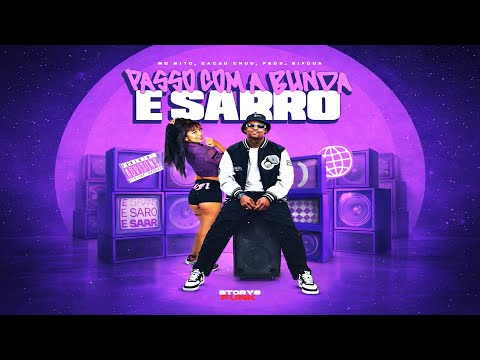 Passo com a bunda e sarro - Mó vuco vuco o Baile tá mó lotadão - MC Nito, Cacau Chuu - Funk 2026
