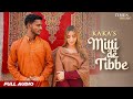 KAKA Mitti De Tibbe Full Audio Afsha Khan Latest Punjabi Songs 2022