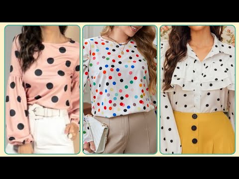 Trendy Polka dot Blouse Outfits Collection for Girl's