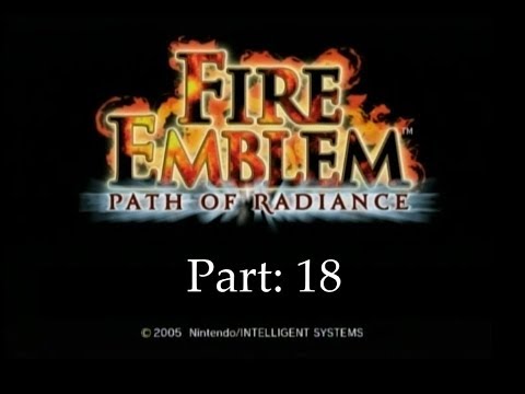 Reyson Sings Death Metal - Let's Play Fire Emblem Path of Radiance Hard Mode! - Part 18