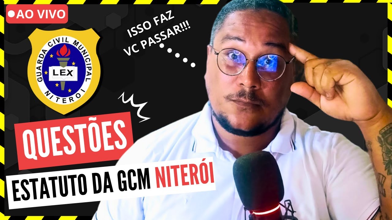 🚓 GCM NITERÓI -  QUESTÕES ESTATUTO DA GUARDA CIVIL MUNICIPAL DE NITEROI ( LEI 2.838 /11 )