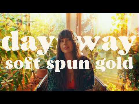 dayaway - soft spun gold (Official Video)