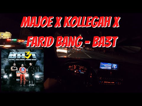 Let's Drive: MAJOE x KOLLEGAH x FARID BANG - BA3T